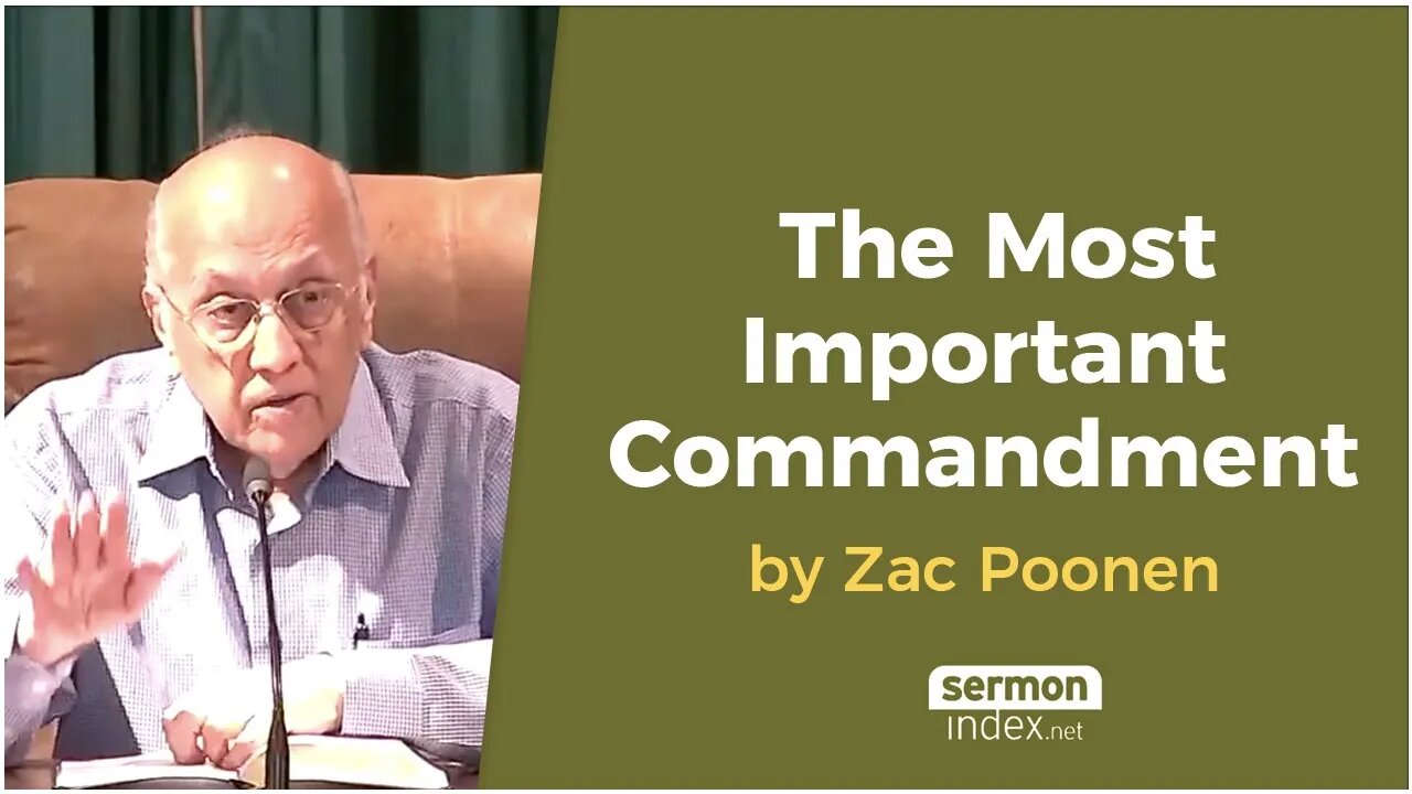 The Most Important Commandment by Zac Poonen