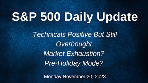 S&P 500 Daily Market Update for Monday November 20, 2023