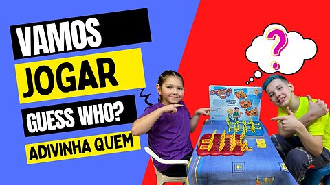 Vamos jogar junto? Adivinha quem / Cara a cara / Guess Who