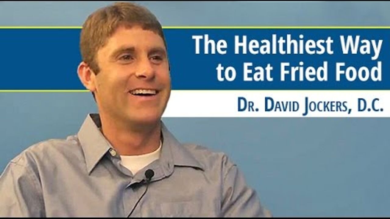 The Healthiest Way to Eat Fried Food - Dr. David Jockers