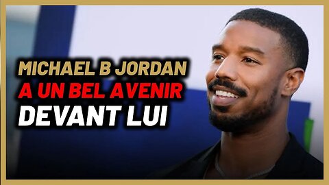 Michael B Jordan sera encore plus riche