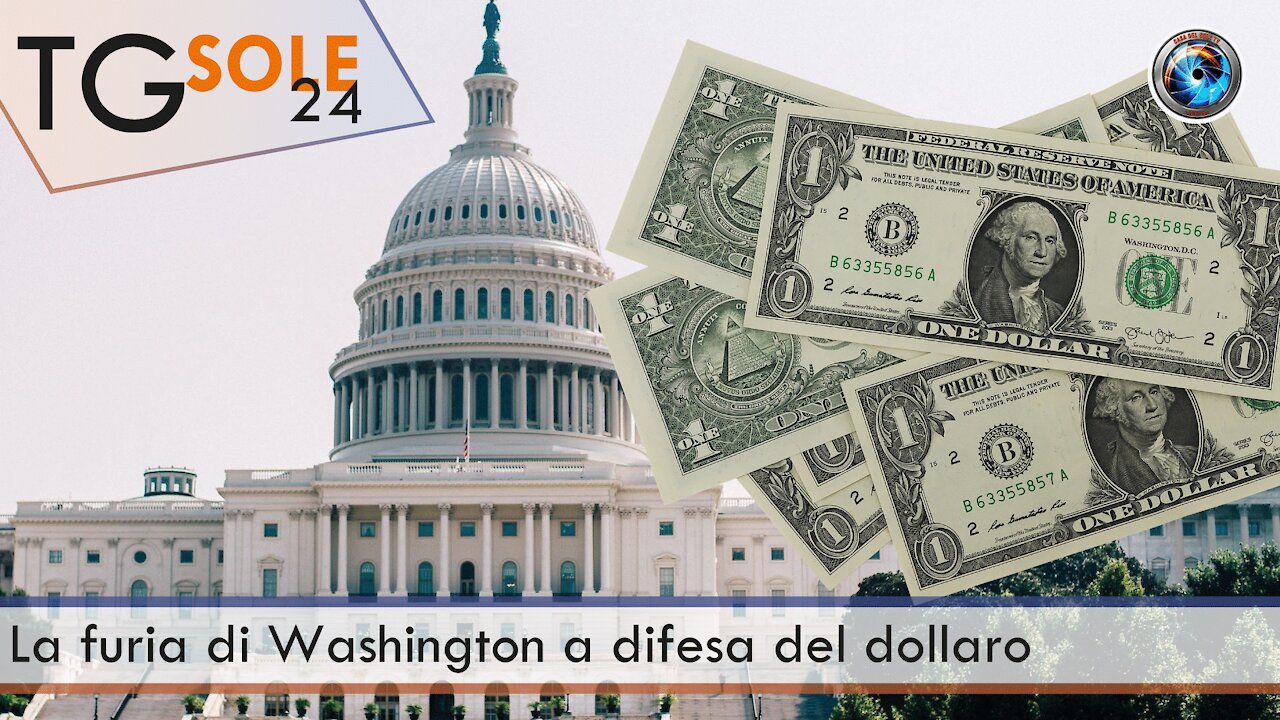 TgSole24 - 29 marzo 2021 - La furia di Washington a difesa del dollaro