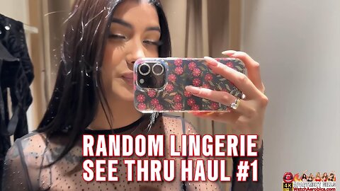 Random See Through Lingerie Try On Haul #1 4K HD #LingerieHaul