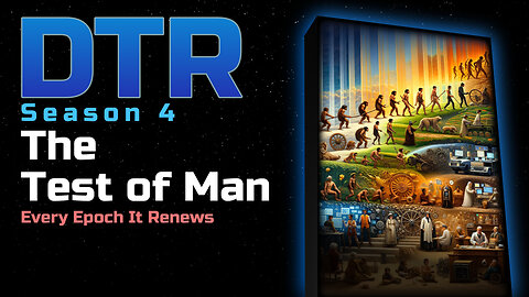 DTR Ep 342: The Test of Man