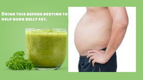 Drink this before bedtime to help burn belly fat.