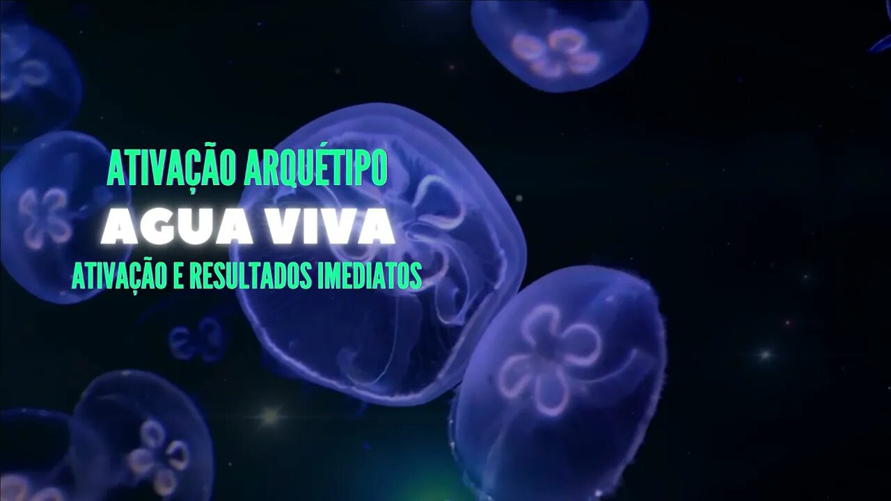 Arquétipo Agua Viva - Ativação imediata