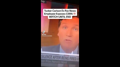 Tucker Carlson: CERN