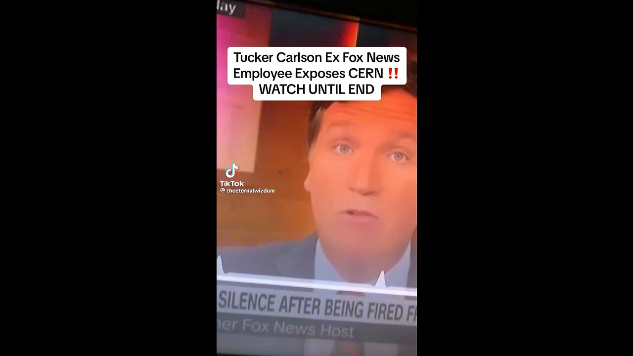 Tucker Carlson: CERN