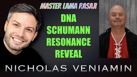 Master Lama Rasaji Discusses DNA, Schumann Resonance & Reveal with Nicholas Veniamin