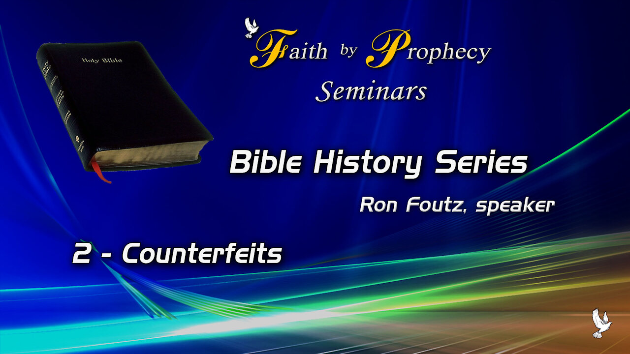 2 - Counterfeits - Bible History Series