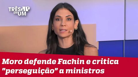 Amanda Klein: Fica claro que ele sabe que Fachin sempre foi defensor da Lava Jato