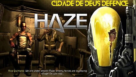 Haze (Part 10) - Cidade de Deus Defence