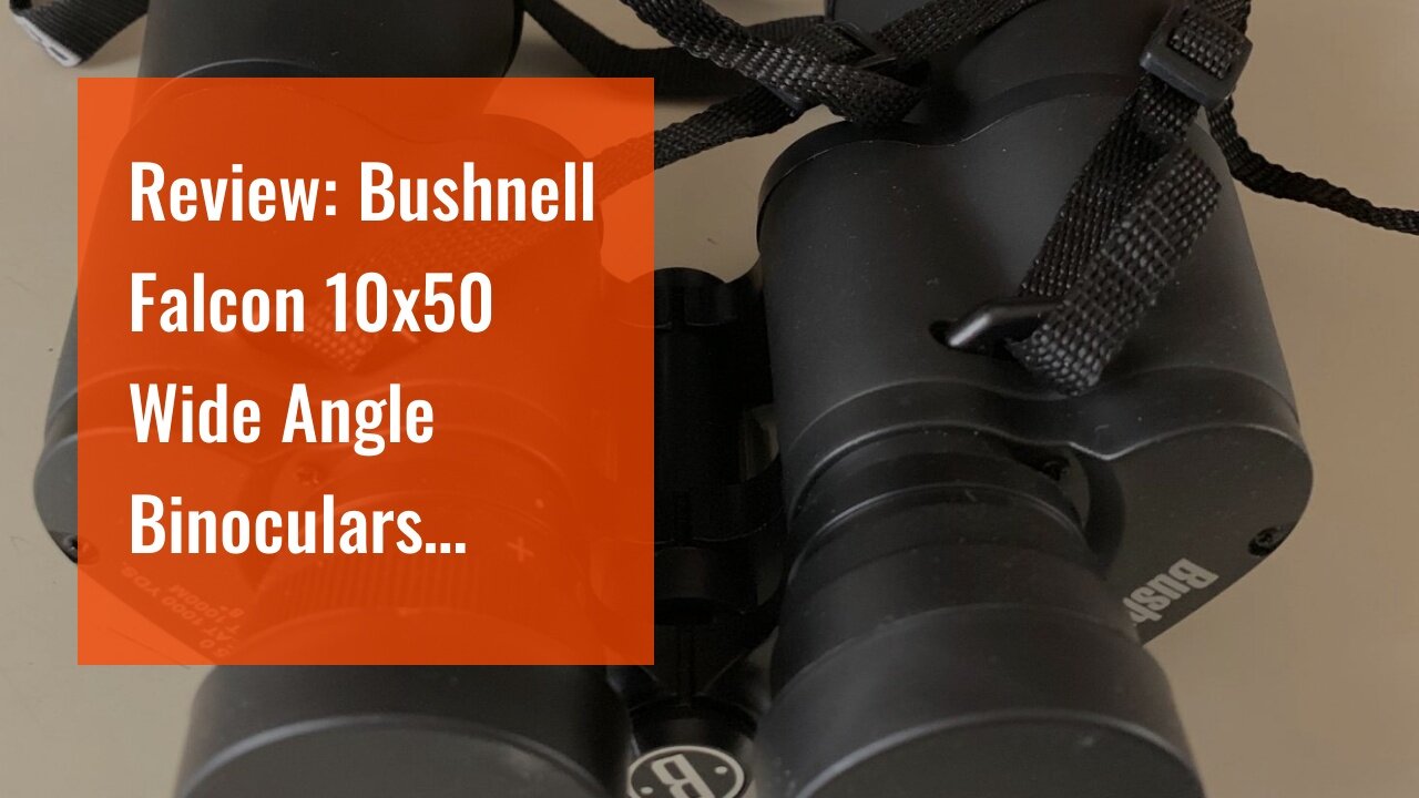 Review: Bushnell Falcon 10x50 Wide Angle Binoculars (Black)