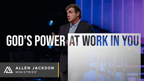 God's Power at Work in You