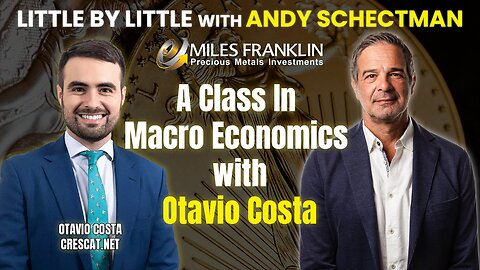 A Class In Macro Economics with Otavio Costa (Little By Little)