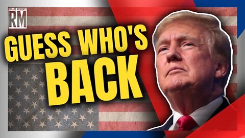 Guess Who’s Back | Trump Announces 2024 Presidential Run