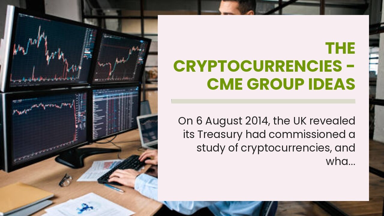 The Cryptocurrencies - CME Group Ideas