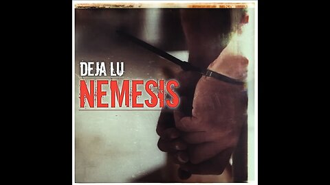 Deja Lu - Nemesis (Official Music Video)