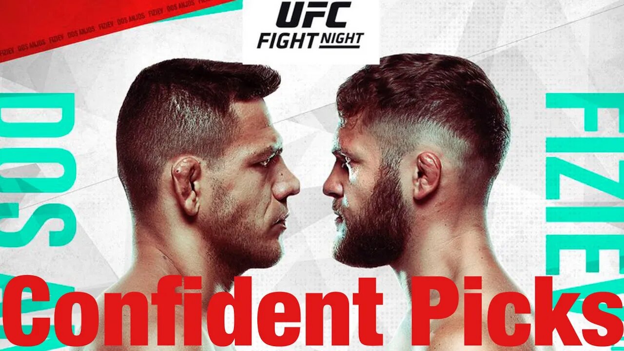 UFC Fight Night Dos Anjos Vs Fiziev Most Confident Picks (Low Quality)