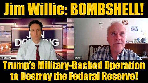 Dr Jim Willie: BOMBSHELL! Trump’s Military-Backed Operation to Destroy the Federal Reserve!