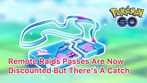 Remote Raids Passes Are Now Discounted But There’s A Catch