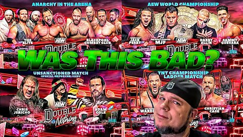 AEW Double or Nothing 2023? Was it actually bad? Is this make or break for AEW?