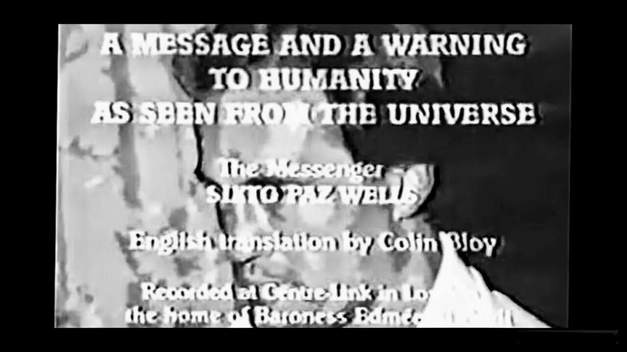 "A Message And A Warning To Humanity As Seen From The Universe" by contactee Sixto Paz Wells, 1990s