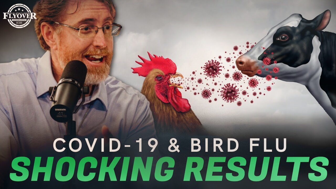 SHOCKING RESULTS WITH COVID 19 & BIRD FLU | FLYOVER CONSERVATIVES 10.8.24 3PM EST