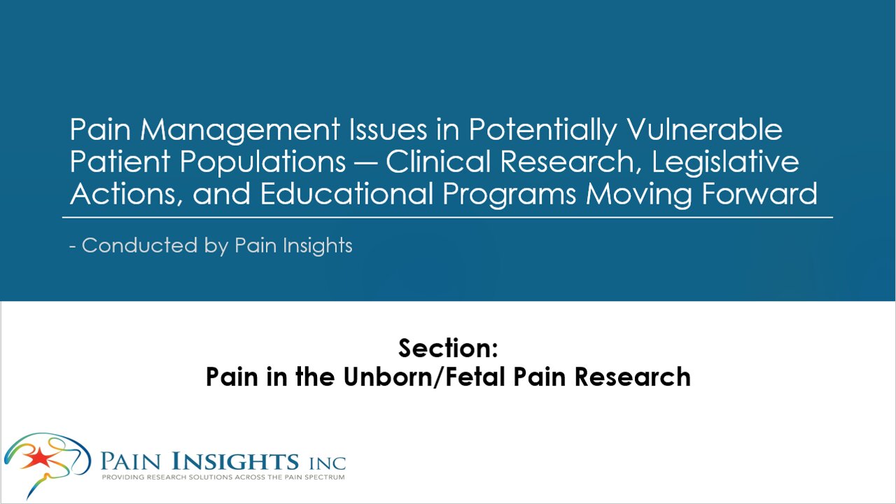 Pain in the Unborn/Need for Further Fetal Pain Research