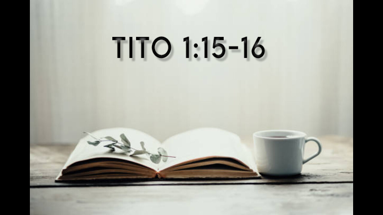Tito 1:15-16
