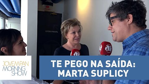 Te pego na saída: Marta Suplicy | Morning Show