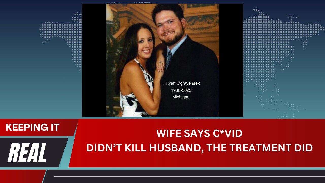 Wife says C*VID didn't kill husband, the treatment did.