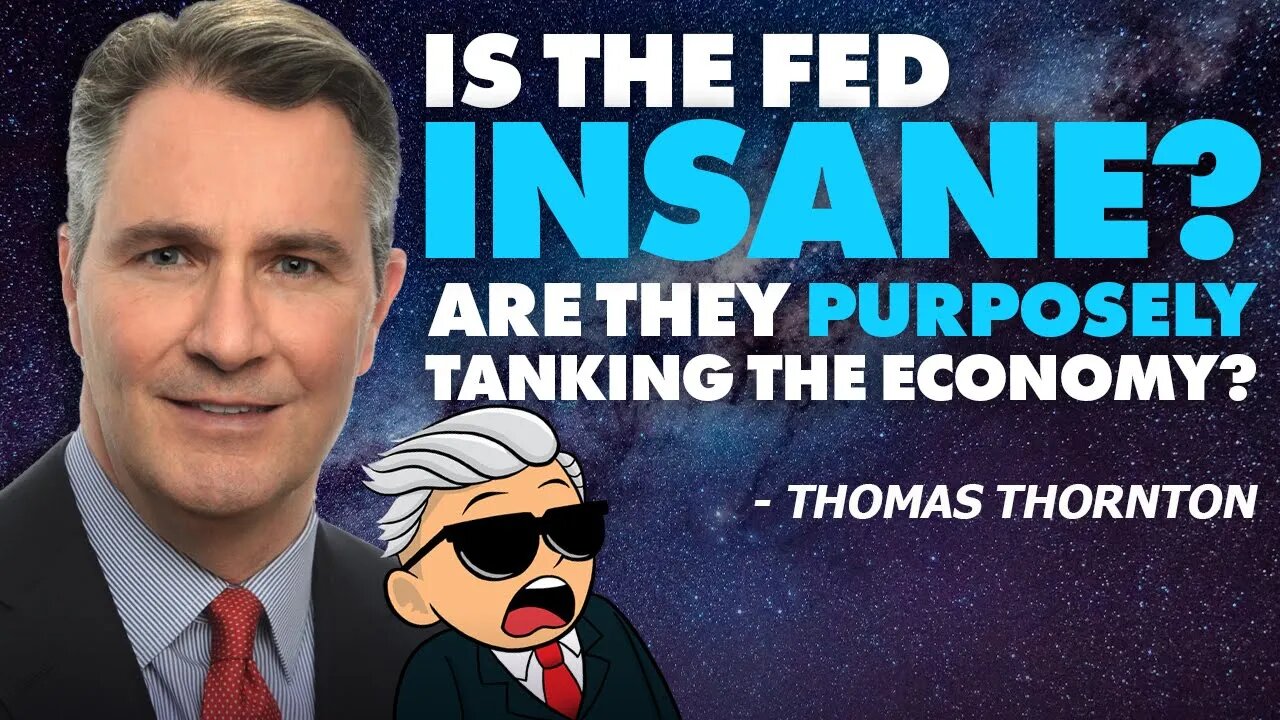 Is The Fed INSANE? Are They Purposely Tanking The Economy? 🚨 - Thomas Thornton