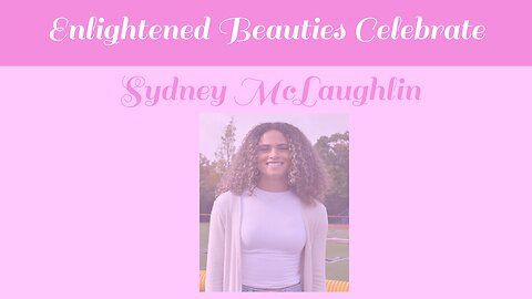 Enlightened Beauties Celebrate Sydney McLaughlin