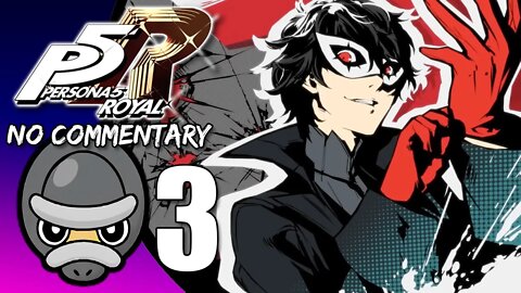 Part 3 // [No Commentary] Persona 5 Royal - Xbox Series S Gameplay