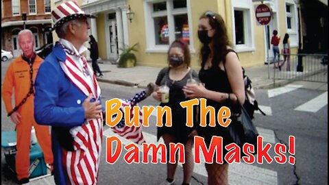 Burn The Damn Masks!