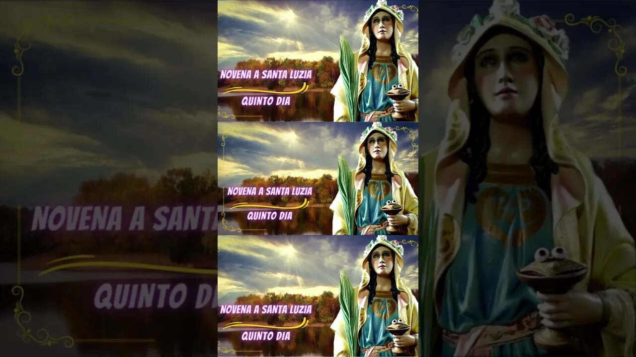 NOVENA DE SANTA LUZIA QUINTO DIA #novena #cura #nossasenhora #oração #orações #santaluzia