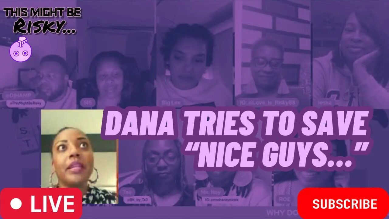DANA TRIES TO REDEFINE THE "NICE GUY" BUT THEN SIS BRINGS SWAG INTO THE CONVERSATIONS....