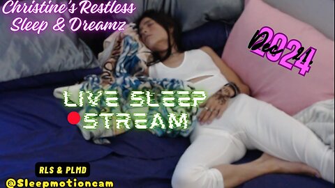 🔴Live Stream 💤Restless Sleep ⏰Dec 21, 2024 😴 RLS & PLMD