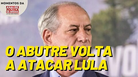 Ciro Gomes levanta do túmulo e dispara contra o PT | Momentos da Análise Política da Semana