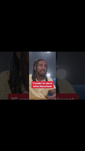 Bricc Baby says YG wouldn't be relevant without Nipsey Hussle!