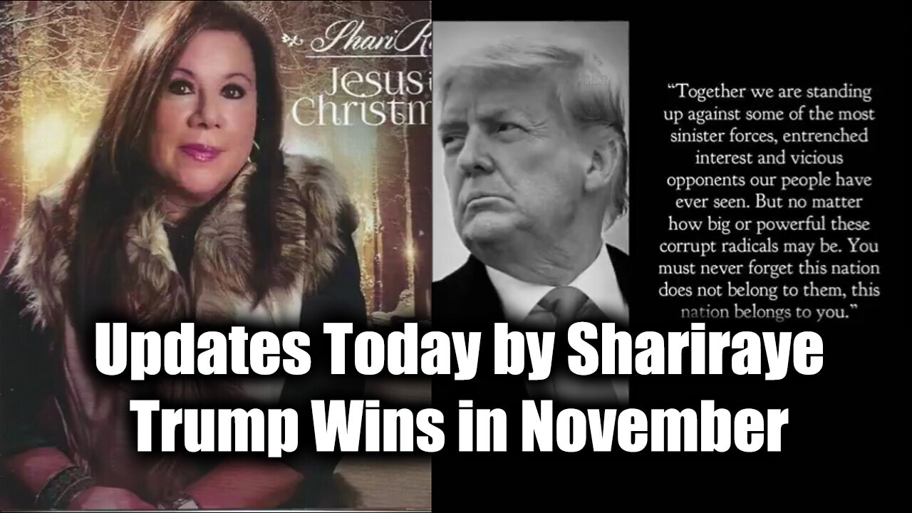 Updates Today by ShariRaye "Trump Wins in November"