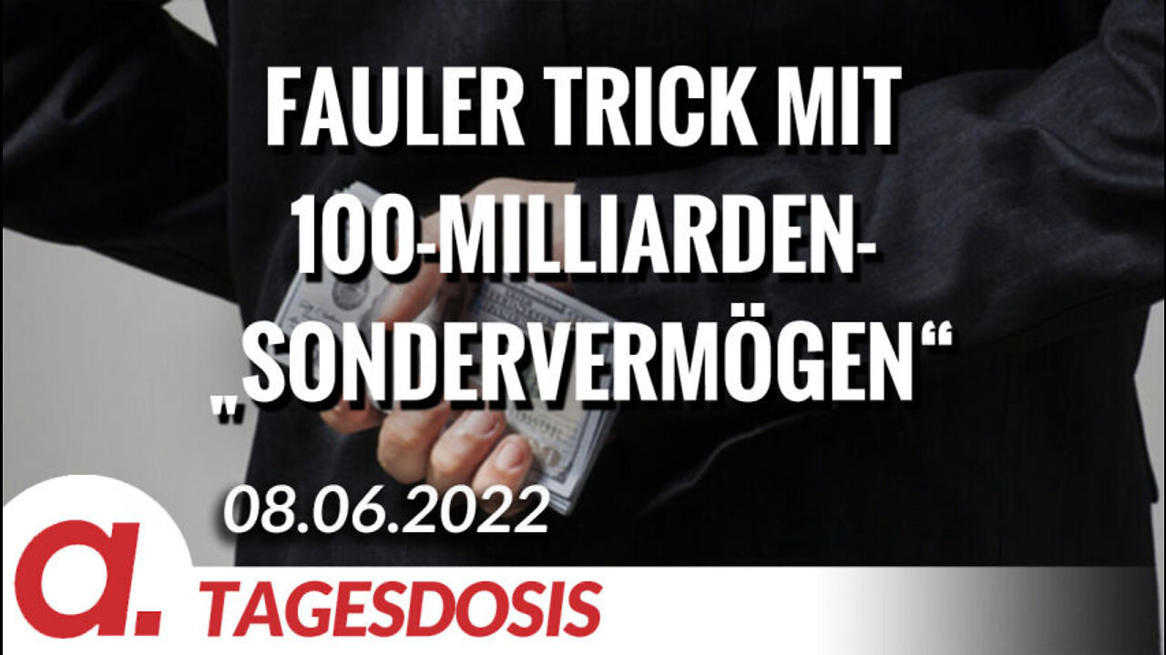 Der faule Trick mit dem 100-Milliarden-„Sondervermögen“ | Von Peter Haisenko