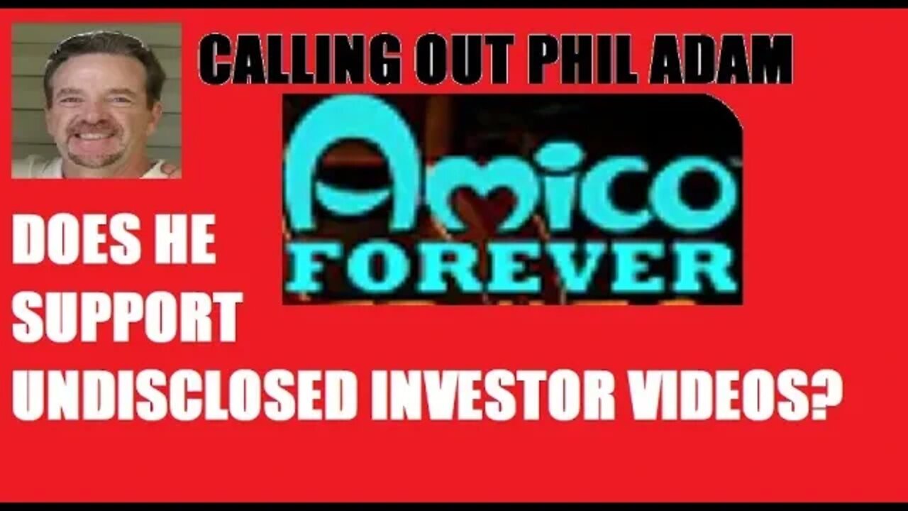 CALLING OUT PHIL ADAM ON AMICO FOREVER