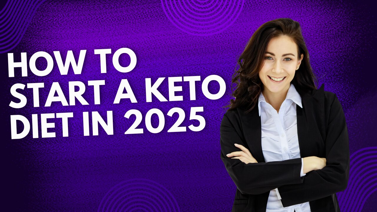 How to start a Keto diet for Beginners in 2025