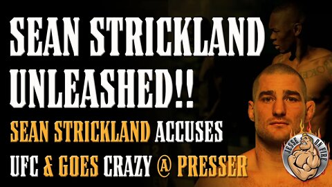 Sean Strickland ACCUSES UFC of Rigging Matchups at UFC 276 Press Conference