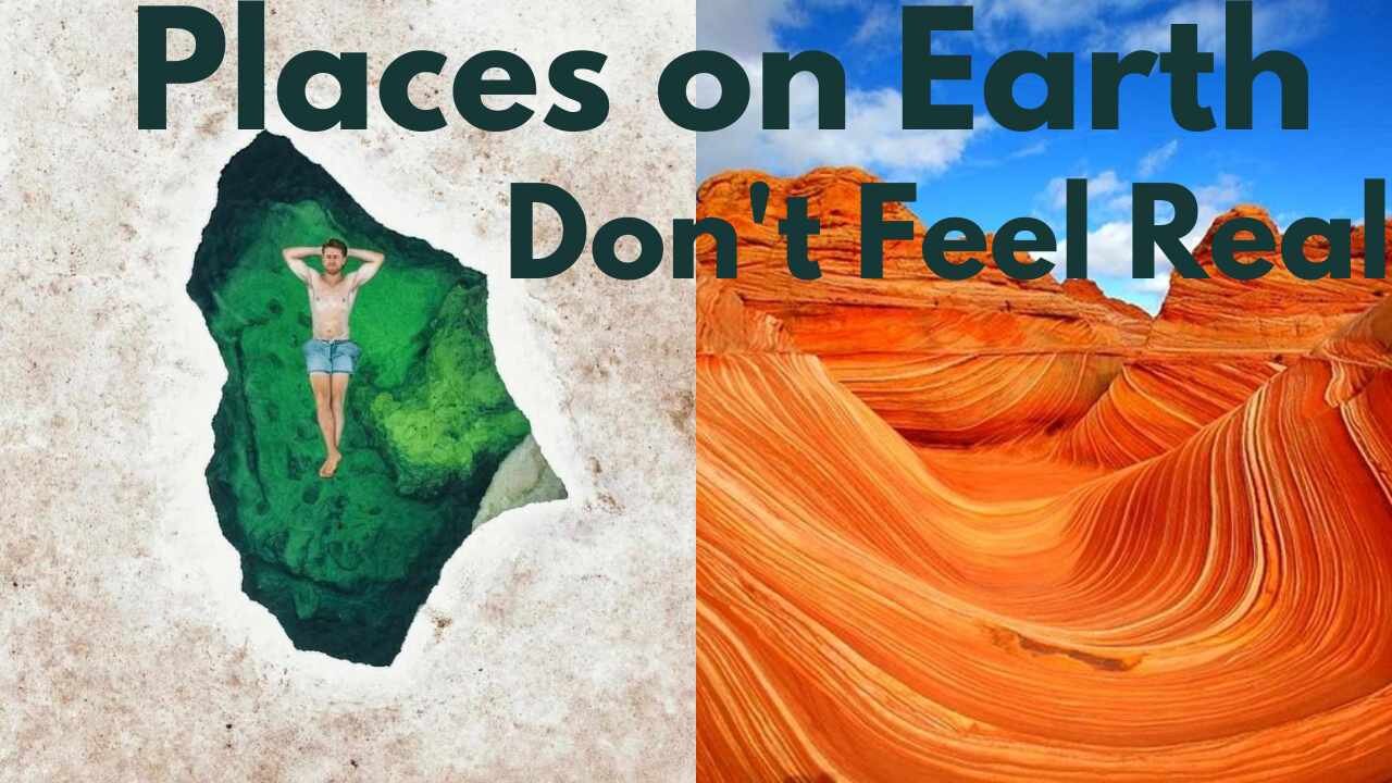 Places on Earth That Don't Feel Real - Breathtaking!