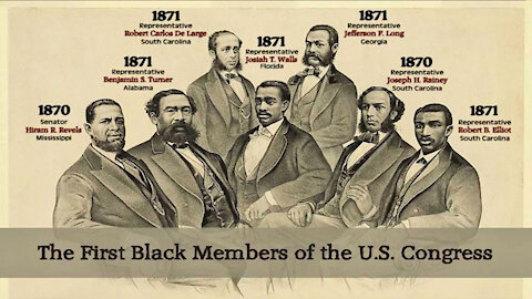 The First (1st) Seven (7) Black Americans To Serve In The United States Congress
