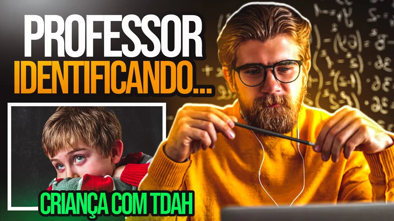 Como o Professor Pode Identificar uma Criança com TDAH