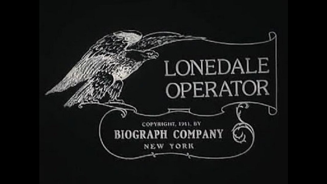The Lonedale Opperator (1911 Film) -- Directed By D.W. Griffith -- Full Movie